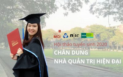 Hội thảo tuyển sinh 2020: Chân dung nhà quản trị hiện đại