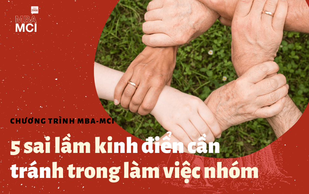 5 Sai lầm kinh điển cần tránh trong làm việc nhóm