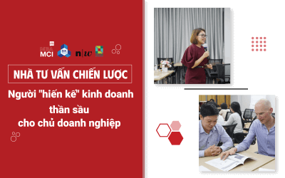 Nhà tư vấn chiến lược: Người “hiến kế” kinh doanh thần sầu cho chủ doanh nghiệp